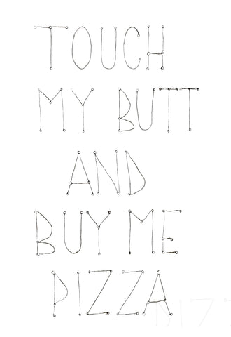 Pizza Valentine Touch My Butt