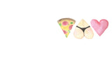 Pizza Valentine Touch My Butt